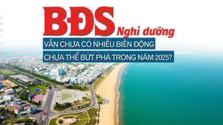 Bất động sản nghỉ dưỡng vẫn chưa có nhiều biến động, chưa thể bứt phá trong năm 2025?