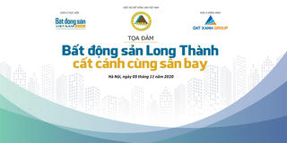 Sắp diễn ra Tọa đàm "Bất động sản Long Thành cất cánh cùng sân bay"