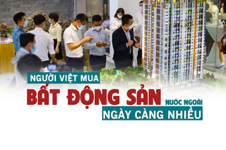 Người Việt mua bất động sản ở nước ngoài ngày càng nhiều?