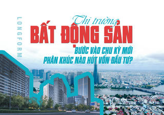 [Longform] Thị trường bất động sản bước vào chu kỳ mới, phân khúc nào “hút” vốn đầu tư?