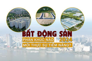 Bất động sản 2024: Phân khúc nào mới thực sự tiềm năng?