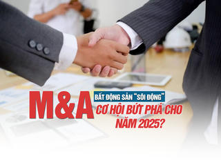 Thị trường M&A bất động sản sôi động, cơ hội bứt phá cho năm 2025?