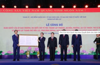 Thị xã Bến Cát 'liên đời', Bình Dương có nhiều thành phố nhất cả nước