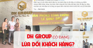 DH Group có đang lừa dối khách hàng?