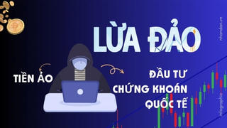 Chiêu trò lừa đảo qua sàn giao dịch tài chính “ma” trên không gian mạng