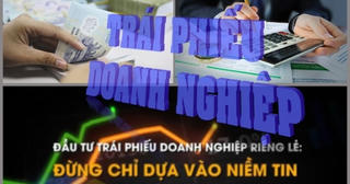 Những điểm mới trong quy định về phát hành trái phiếu doanh nghiệp riêng lẻ