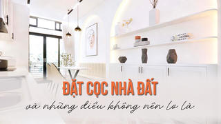 Đặt cọc nhà đất và những điều không nên lơ là