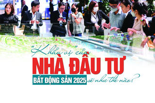 “Khẩu vị” của nhà đầu tư bất động sản 2025 sẽ như thế nào?