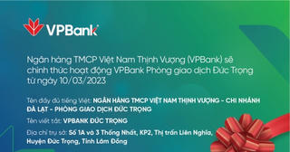 VPBank Đức Trọng khai trương hoạt động từ 10/03/2023