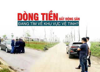 Dòng tiền bất động sản đang tìm về khu vực vệ tinh?