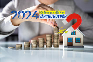 Năm 2024 bất động sản vẫn là thỏi nam châm hút vốn