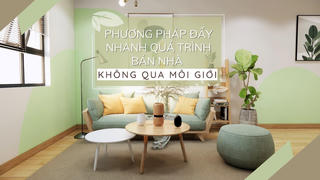 Phương pháp đẩy nhanh quá trình bán nhà không qua môi giới
