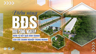 "Điểm sáng" bất động sản KCN nhìn từ kết quả kinh doanh của các doanh nghiệp trong ngành