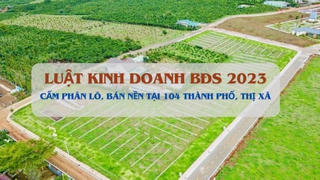 104 thành phố, thị xã trên toàn quốc chính thức bị siết phân lô, bán nền từ 1/8