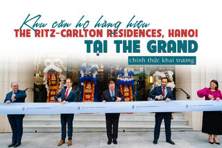Khu căn hộ hàng hiệu The Ritz-Carlton Residences, Hanoi tại The Grand chính thức khai trương