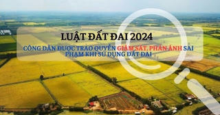 Luật Đất đai 2024 'trao quyền' cho công dân giám sát và phản ánh sai phạm