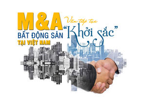 Hoạt động M&A bất động sản tại Việt Nam vẫn tiếp tục khởi sắc