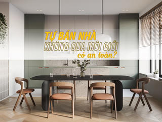 Tự bán nhà không qua môi giới có an toàn?