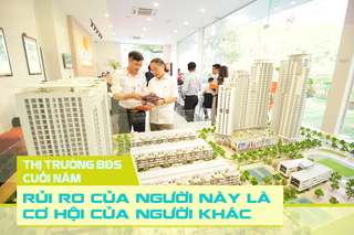 Thị trường BĐS cuối năm: Rủi ro của người này là cơ hội của người khác