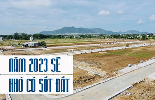 Năm 2023 khó có sốt đất