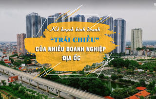 Kế hoạch kinh doanh "trái chiều" của nhiều doanh nghiệp địa ốc