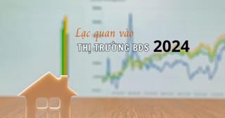 Lạc quan về thị trường bất động sản năm 2024