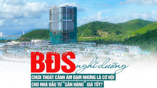 Thực trạng của bất động sản nghỉ dưỡng: Chưa thoát cảnh ảm đạm nhưng là cơ hội cho nhà đầu tư “săn hàng” giá tốt?