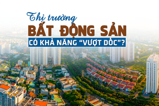 Thị trường bất động sản liệu có “vượt dốc”?