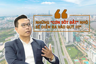 Những cơn “sốt đất” nhỏ sẽ diễn ra vào quý II?