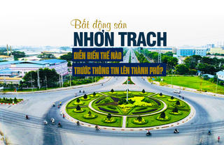 Trước thông tin lên thành phố giá bất động sản Nhơn Trạch (Đồng Nai) diễn biến thế nào?
