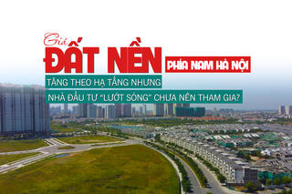 Giá đất nền phía Nam Hà Nội tăng theo hạ tầng nhưng nhà đầu “lướt sóng” chưa nên tham gia?