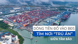 Dòng tiền đổ vào bất động sản, tìm nơi “trú ẩn” giữa tâm bão