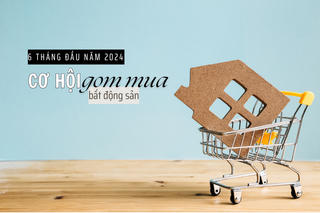 6 tháng đầu năm là cơ hội để gom mua bất động sản
