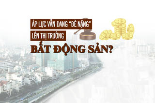 Áp lực vẫn đang “đè nặng” lên thị trường bất động sản?