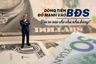 Dòng tiền đổ mạnh vào bất động sản, rủi ro nào cho chủ nhà băng?