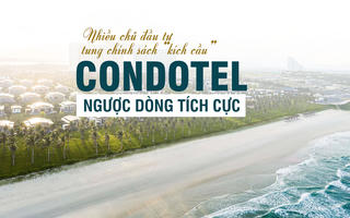 Nhiều chủ đầu tư tung chính sách kích cầu, condotel “ngược dòng” tích cực