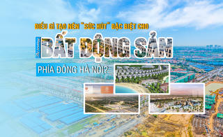 Điều gì tạo nên “sức hút” đặc biệt cho thị trường bất động sản phía Đông Hà Nội?