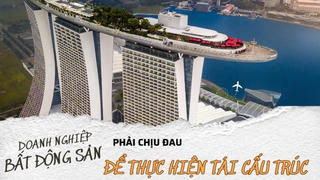 Doanh nghiệp bất động sản gặp khó khi tái cấu trúc để sinh tồn