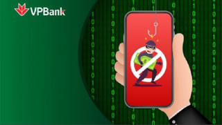 Cảnh báo từ VPBank về các thủ đoạn lừa đảo, chiếm đoạt tiền trong tài khoản ngân hàng
