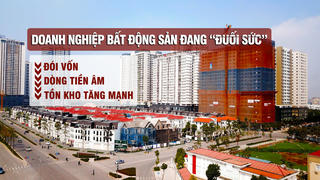 Doanh nghiệp bất động sản đang “đuối sức” vì đói vốn, dòng tiền âm, tồn kho tăng mạnh