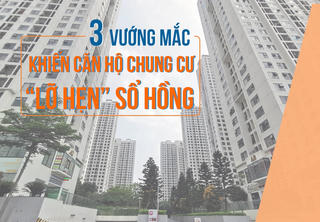 3 vướng mắc khiến căn hộ chung cư “lỡ hẹn” sổ hồng