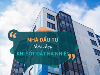 Nhà đầu tư tháo chạy khi sốt đất hạ nhiệt