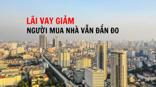 Lãi vay giảm, người mua nhà vẫn đắn đo
