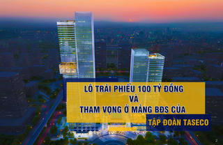 Lô trái phiếu 100 tỷ đồng và “tham vọng” ở mảng bất động sản của Tập đoàn Taseco