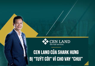 Cho vay “chui”: Cen Land của Shark Hưng bị “tuýt còi”