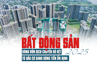 Thị trường bất động sản 2025: Dòng vốn dịch chuyển rõ rệt, từ đầu cơ sang dòng tiền ổn định