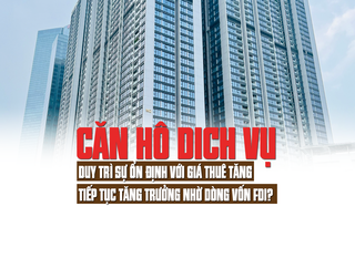 Căn hộ dịch vụ: Duy trì sự ổn định với giá thuê tăng, tiếp tục tăng trưởng nhờ dòng vốn FDI