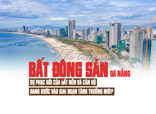 Thị trường bất động sản Đà Nẵng: Sự phục hồi của đất nền và căn hộ, đang bước vào giai đoạn tăng trưởng mới