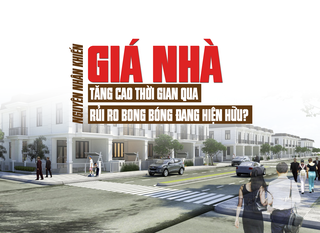 Nguyên nhân khiến giá nhà tăng cao thời gian qua, rủi ro "bong bóng" đang hiện hữu?