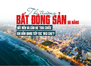 Thị trường bất động sản Đà Nẵng: Đất nền và căn hộ giá vẫn đang tiếp tục tăng